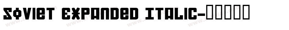 Soviet Expanded Italic字体转换